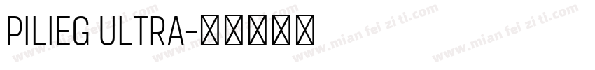 PiliEG Ultra字体转换